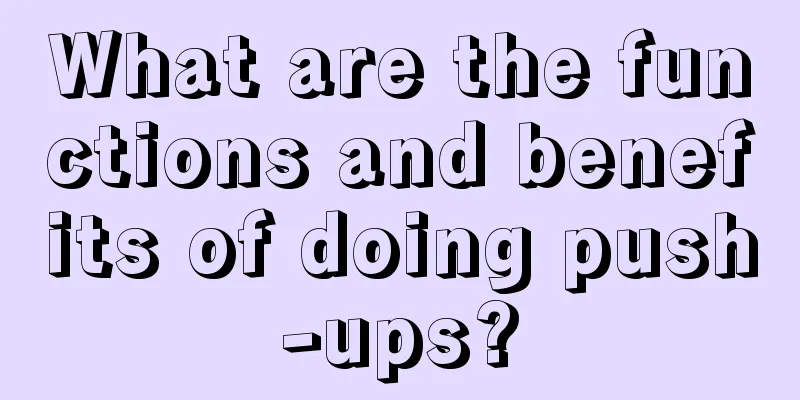 What are the functions and benefits of doing push-ups?