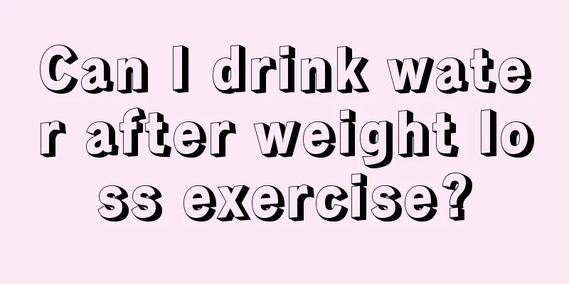 Can I drink water after weight loss exercise?