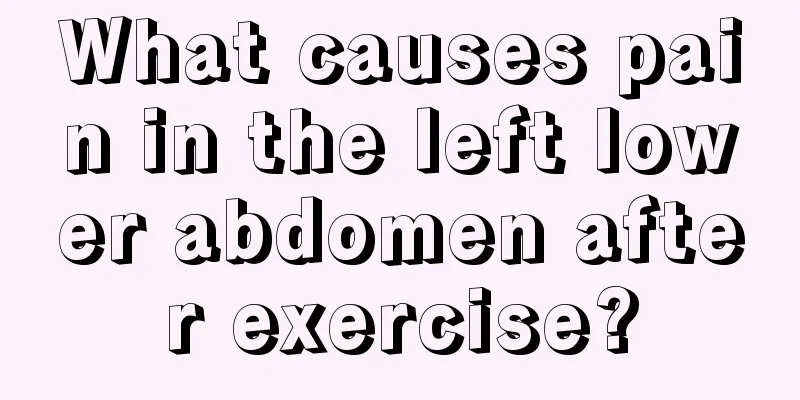 What causes pain in the left lower abdomen after exercise?