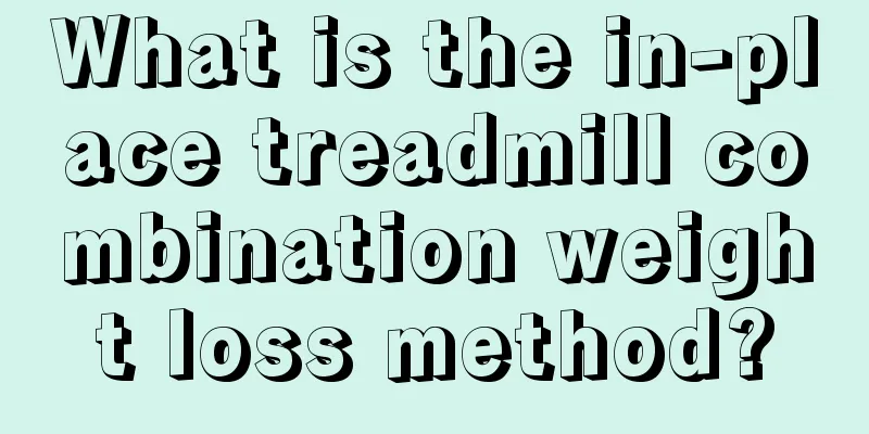 What is the in-place treadmill combination weight loss method?