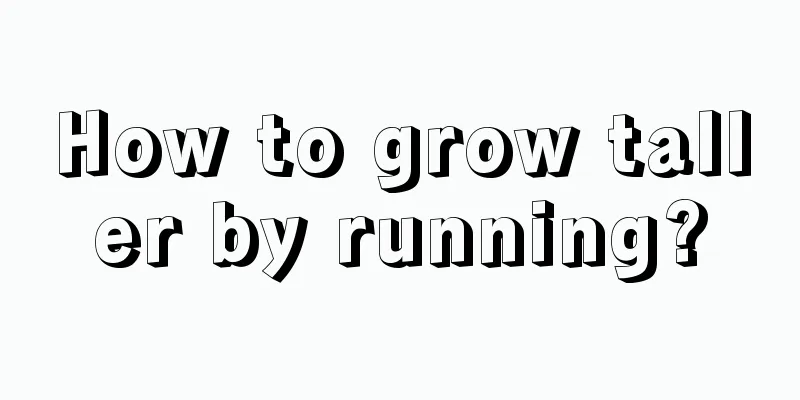 How to grow taller by running?