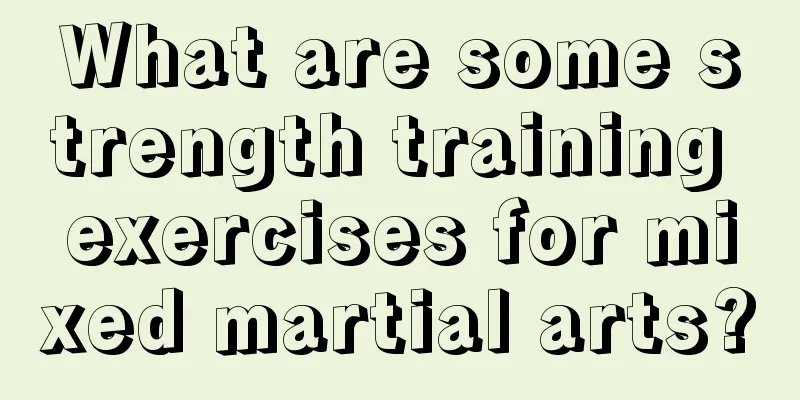 What are some strength training exercises for mixed martial arts?