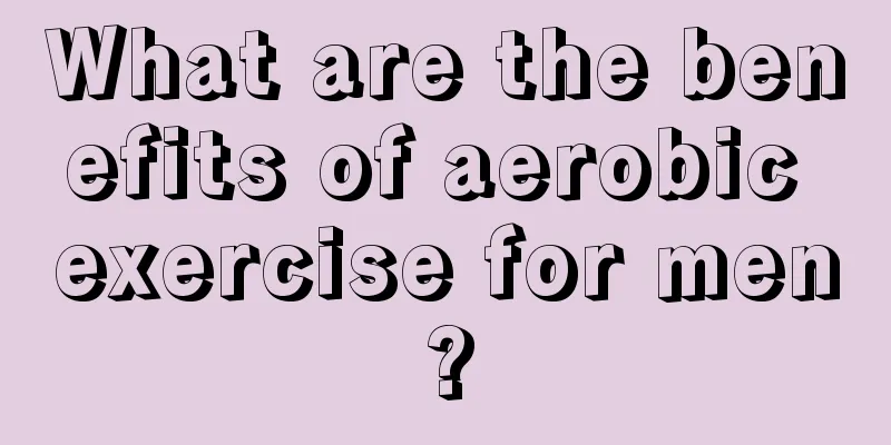 What are the benefits of aerobic exercise for men?