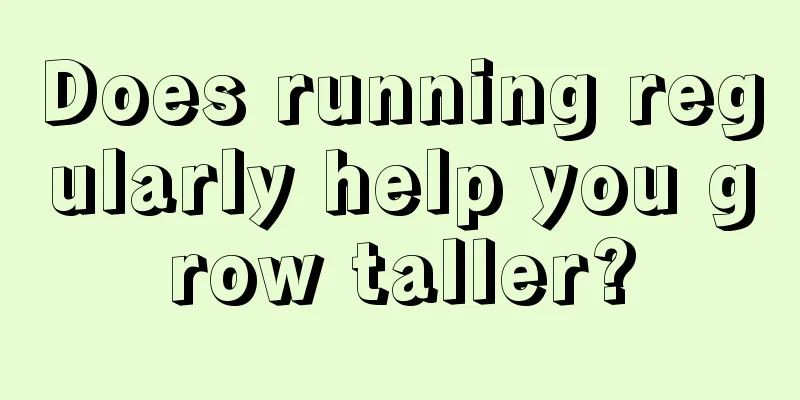 Does running regularly help you grow taller?