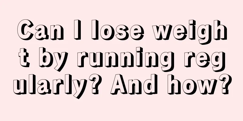 Can I lose weight by running regularly? And how?