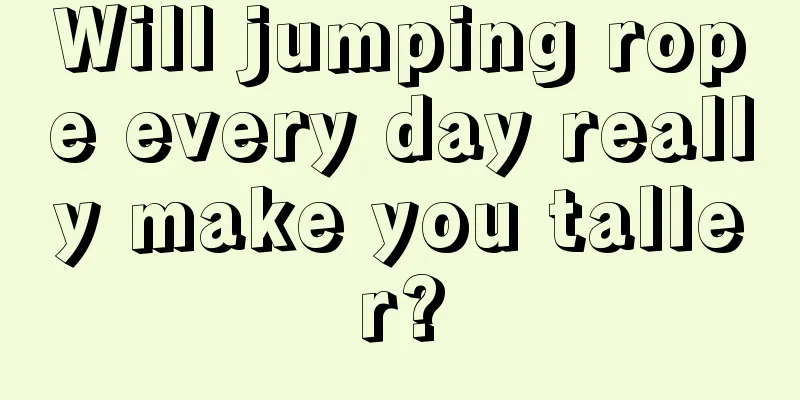 Will jumping rope every day really make you taller?