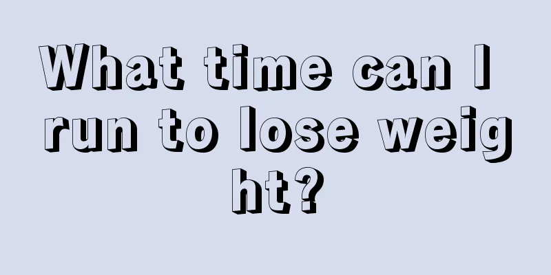 What time can I run to lose weight?