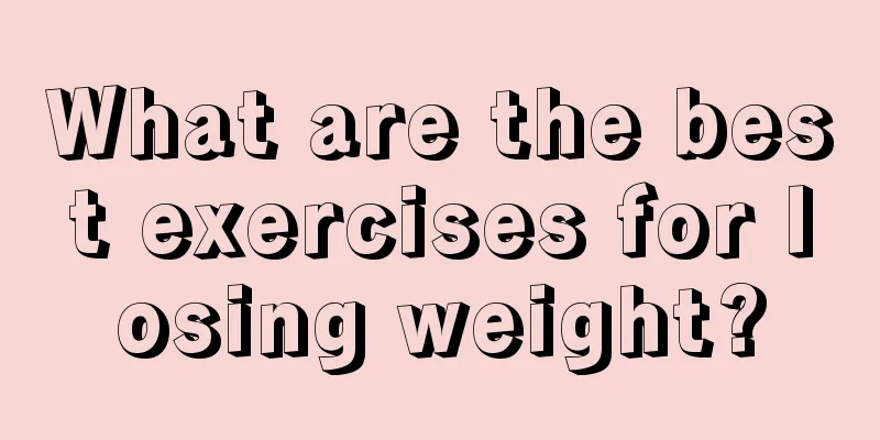 What are the best exercises for losing weight?