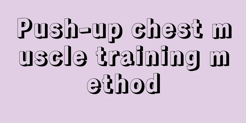 Push-up chest muscle training method