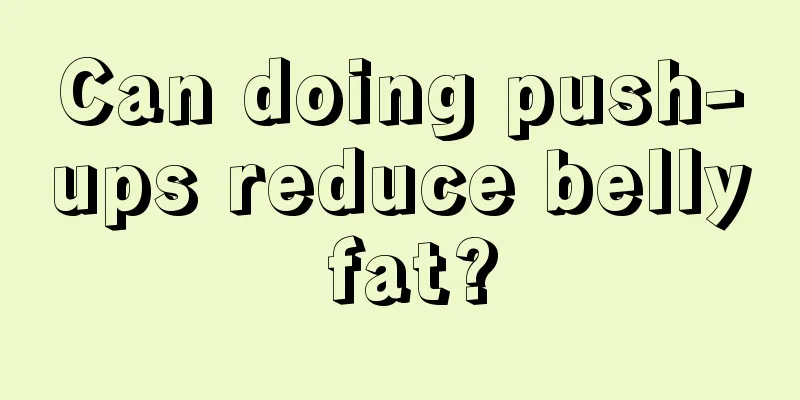 Can doing push-ups reduce belly fat?