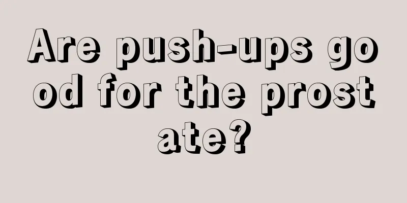 Are push-ups good for the prostate?