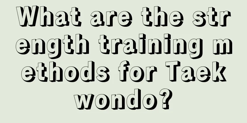 What are the strength training methods for Taekwondo?