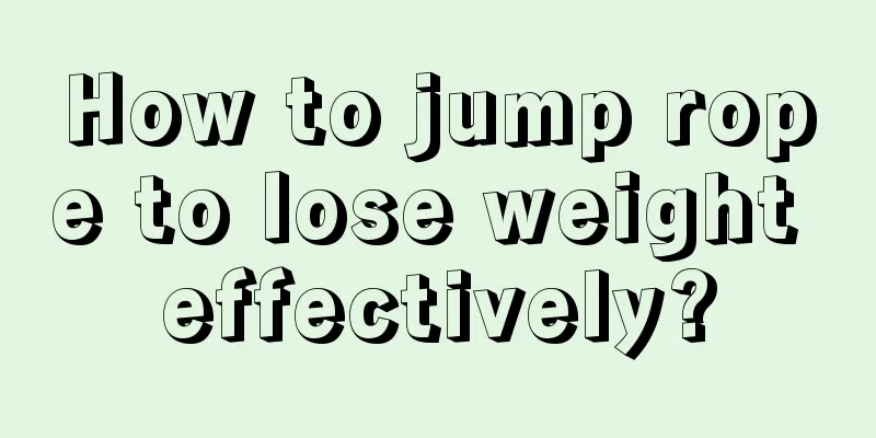 How to jump rope to lose weight effectively?