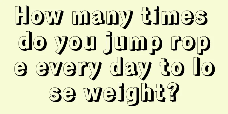 How many times do you jump rope every day to lose weight?