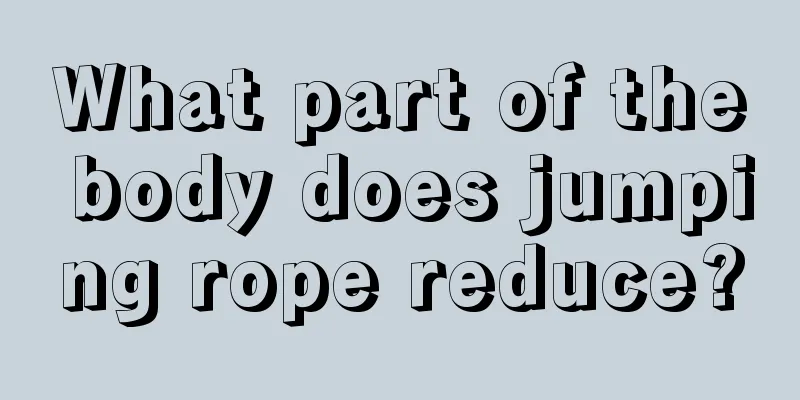 What part of the body does jumping rope reduce?