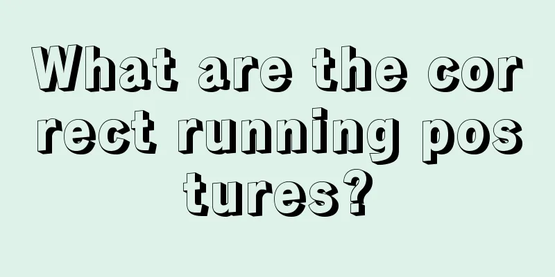 What are the correct running postures?