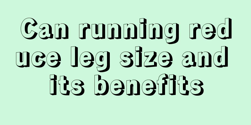 Can running reduce leg size and its benefits