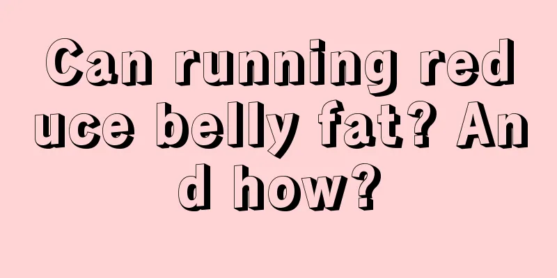 Can running reduce belly fat? And how?