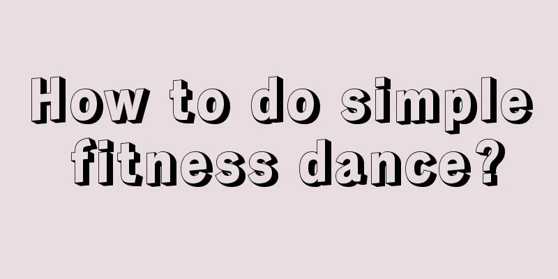 How to do simple fitness dance?