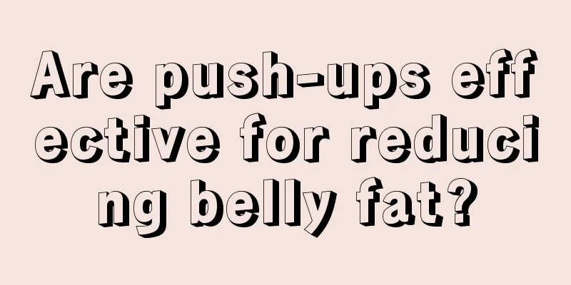 Are push-ups effective for reducing belly fat?