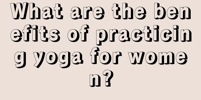 What are the benefits of practicing yoga for women?