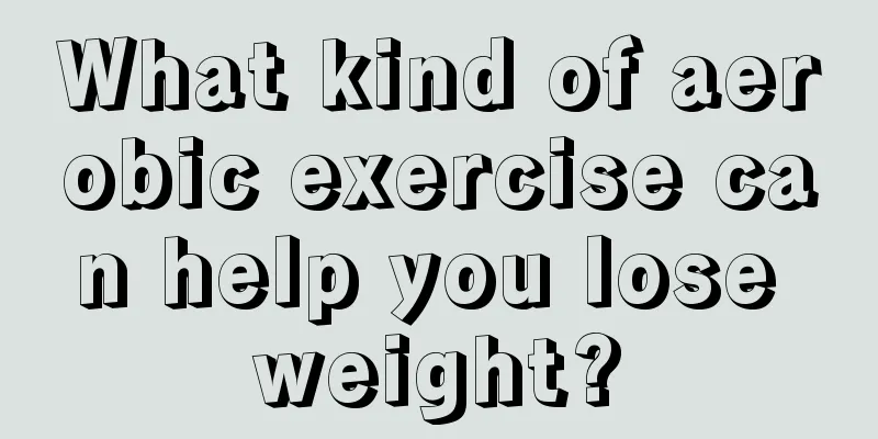 What kind of aerobic exercise can help you lose weight?