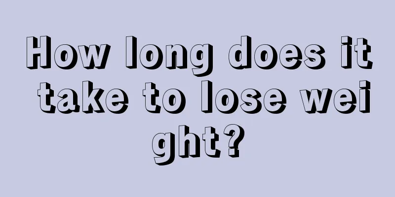 How long does it take to lose weight?