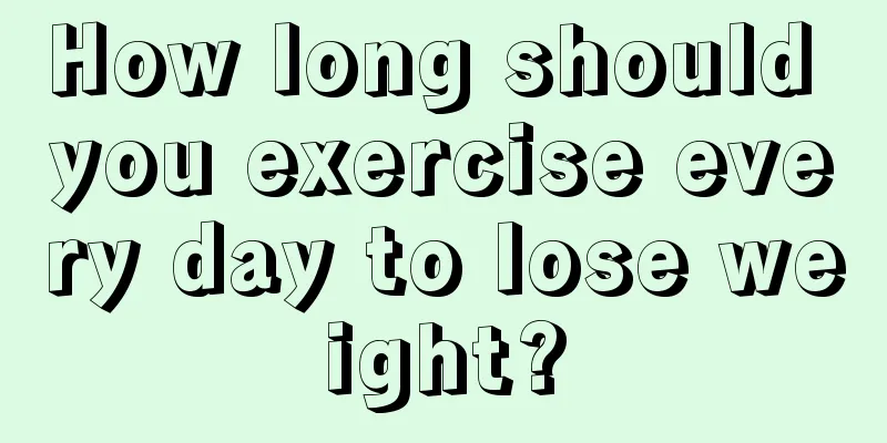 How long should you exercise every day to lose weight?