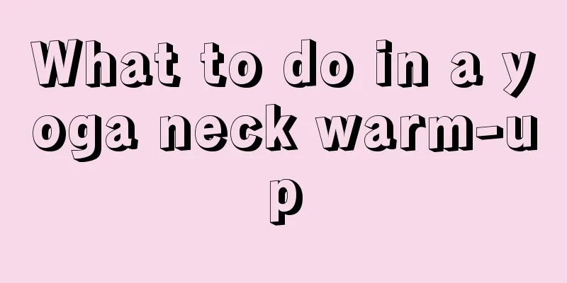 What to do in a yoga neck warm-up