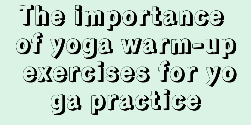 The importance of yoga warm-up exercises for yoga practice