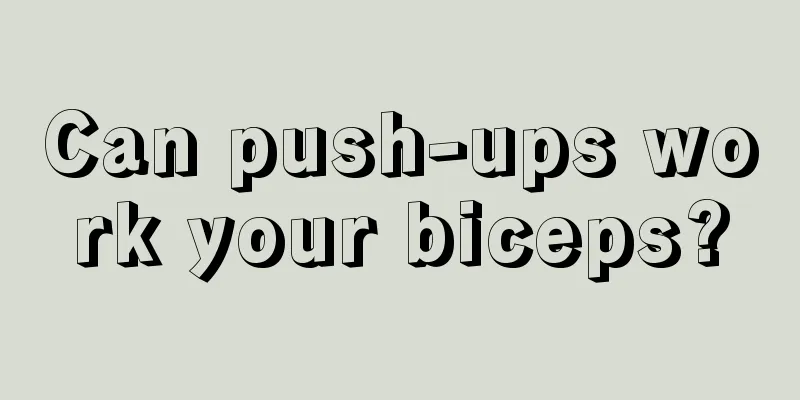 Can push-ups work your biceps?