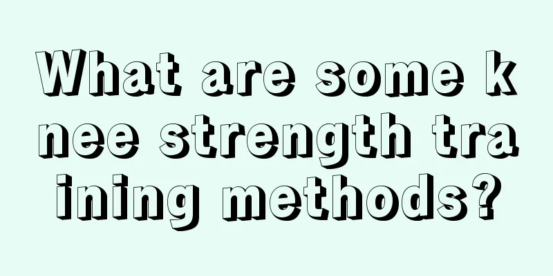 What are some knee strength training methods?