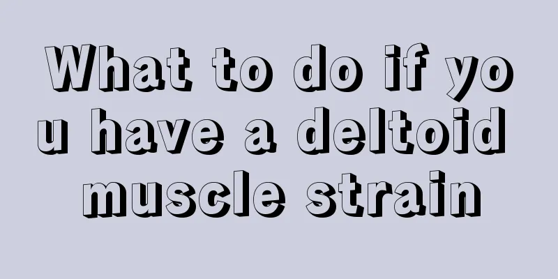 What to do if you have a deltoid muscle strain