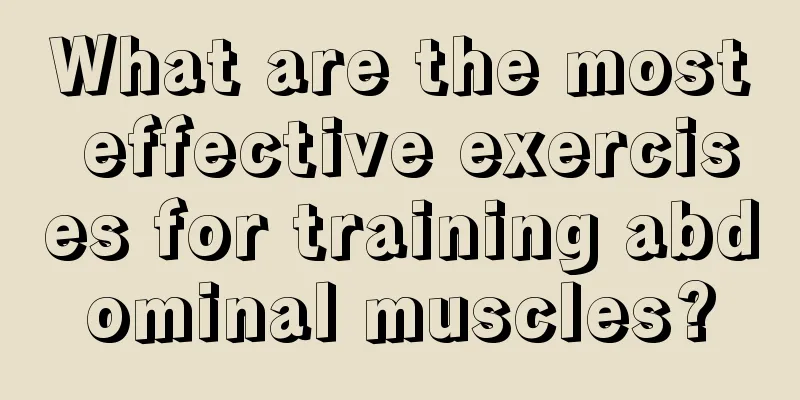 What are the most effective exercises for training abdominal muscles?