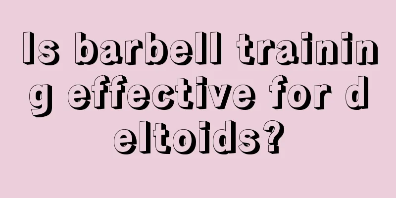 Is barbell training effective for deltoids?