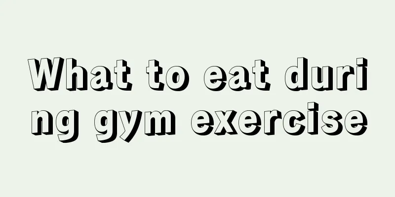 What to eat during gym exercise