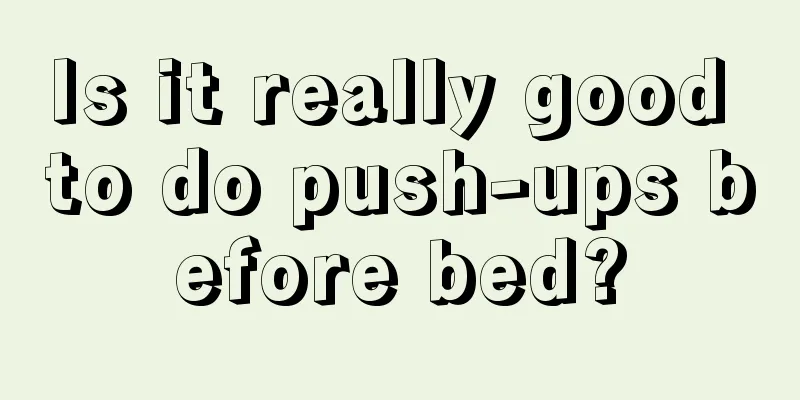 Is it really good to do push-ups before bed?