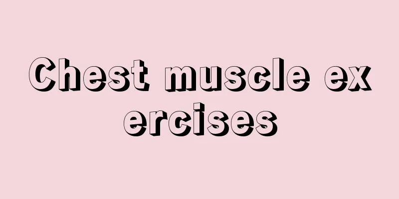 Chest muscle exercises