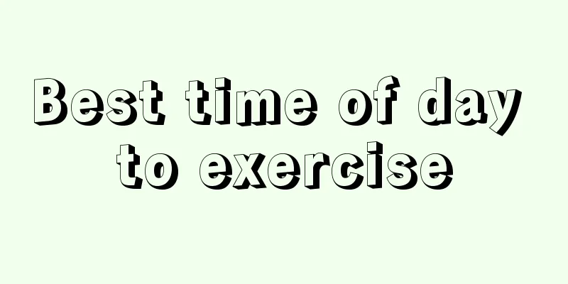 Best time of day to exercise