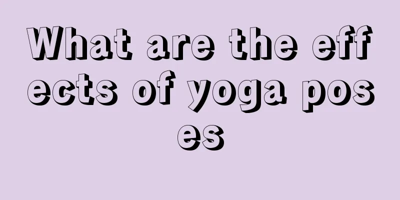 What are the effects of yoga poses