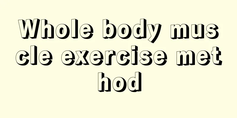 Whole body muscle exercise method