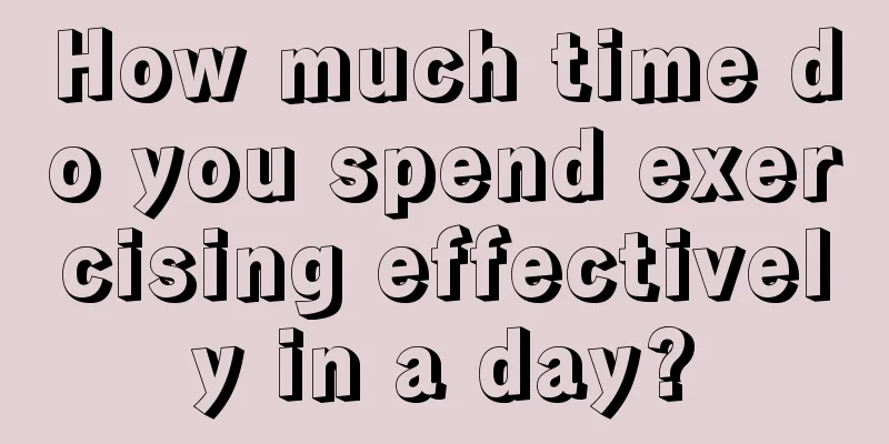 How much time do you spend exercising effectively in a day?