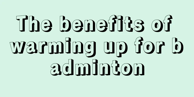 The benefits of warming up for badminton