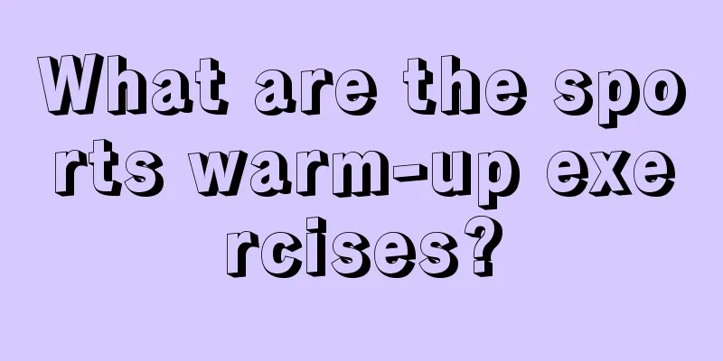 What are the sports warm-up exercises?