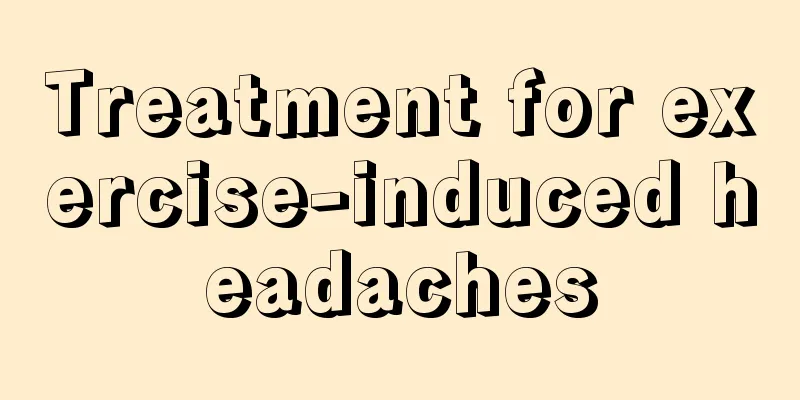 Treatment for exercise-induced headaches