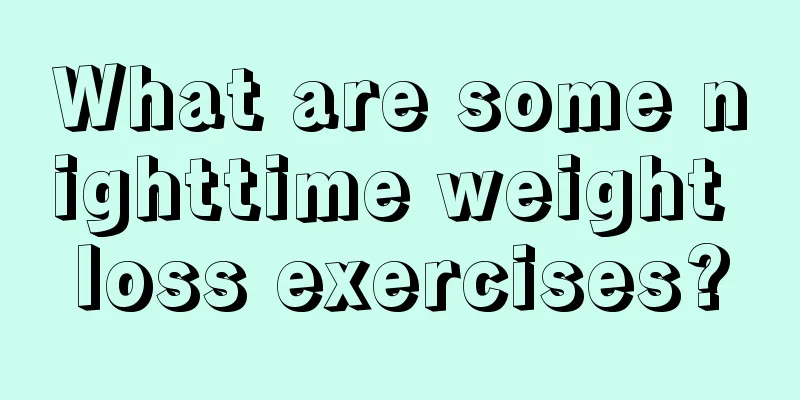 What are some nighttime weight loss exercises?