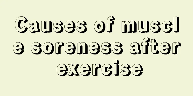 Causes of muscle soreness after exercise