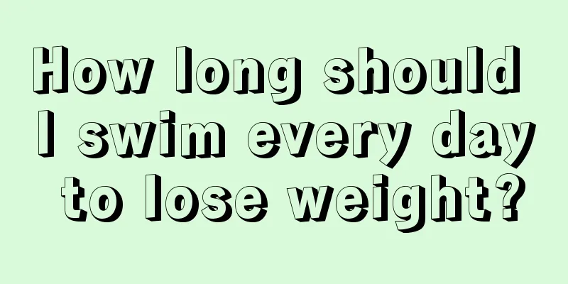 How long should I swim every day to lose weight?