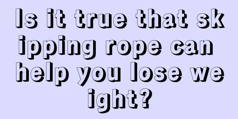 Is it true that skipping rope can help you lose weight?