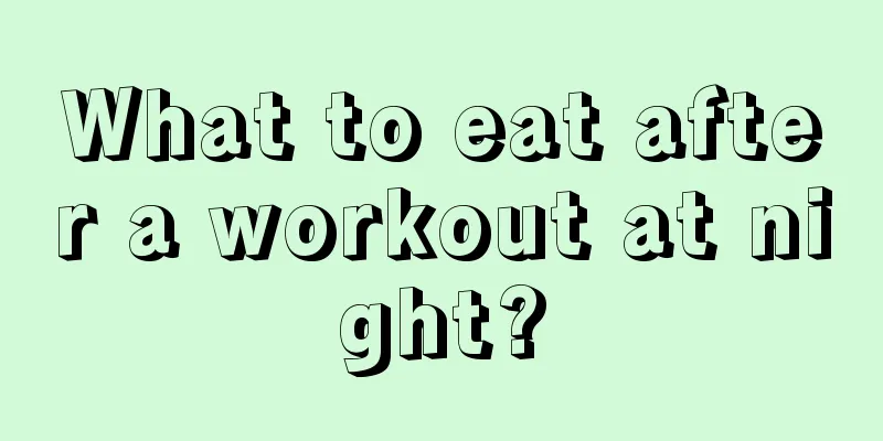 What to eat after a workout at night?